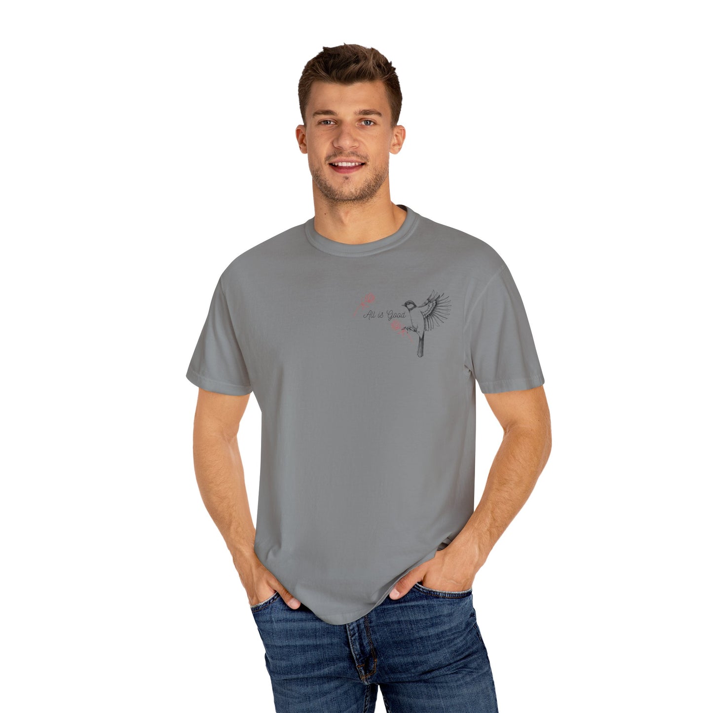 All Is Good T-shirt