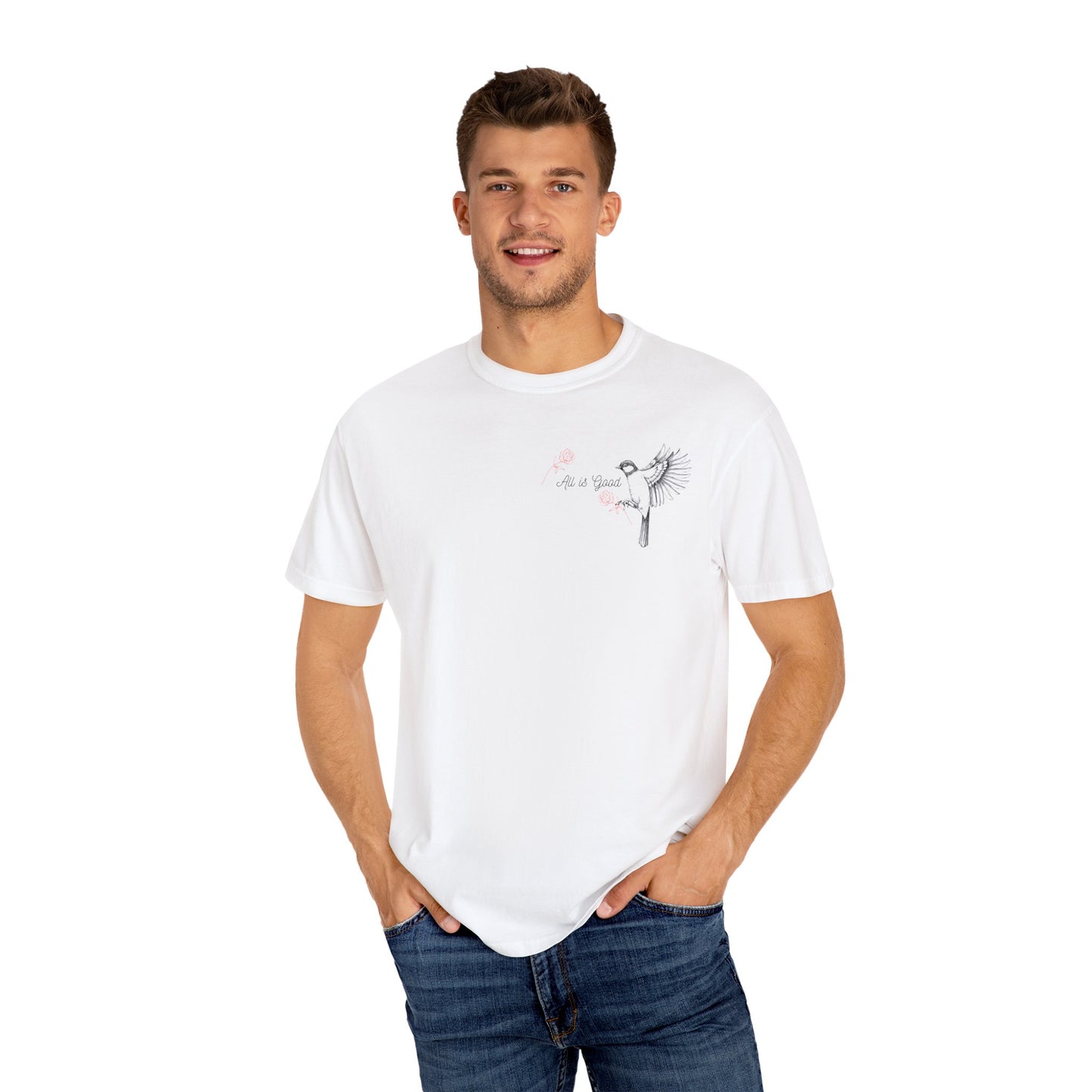 All Is Good T-shirt