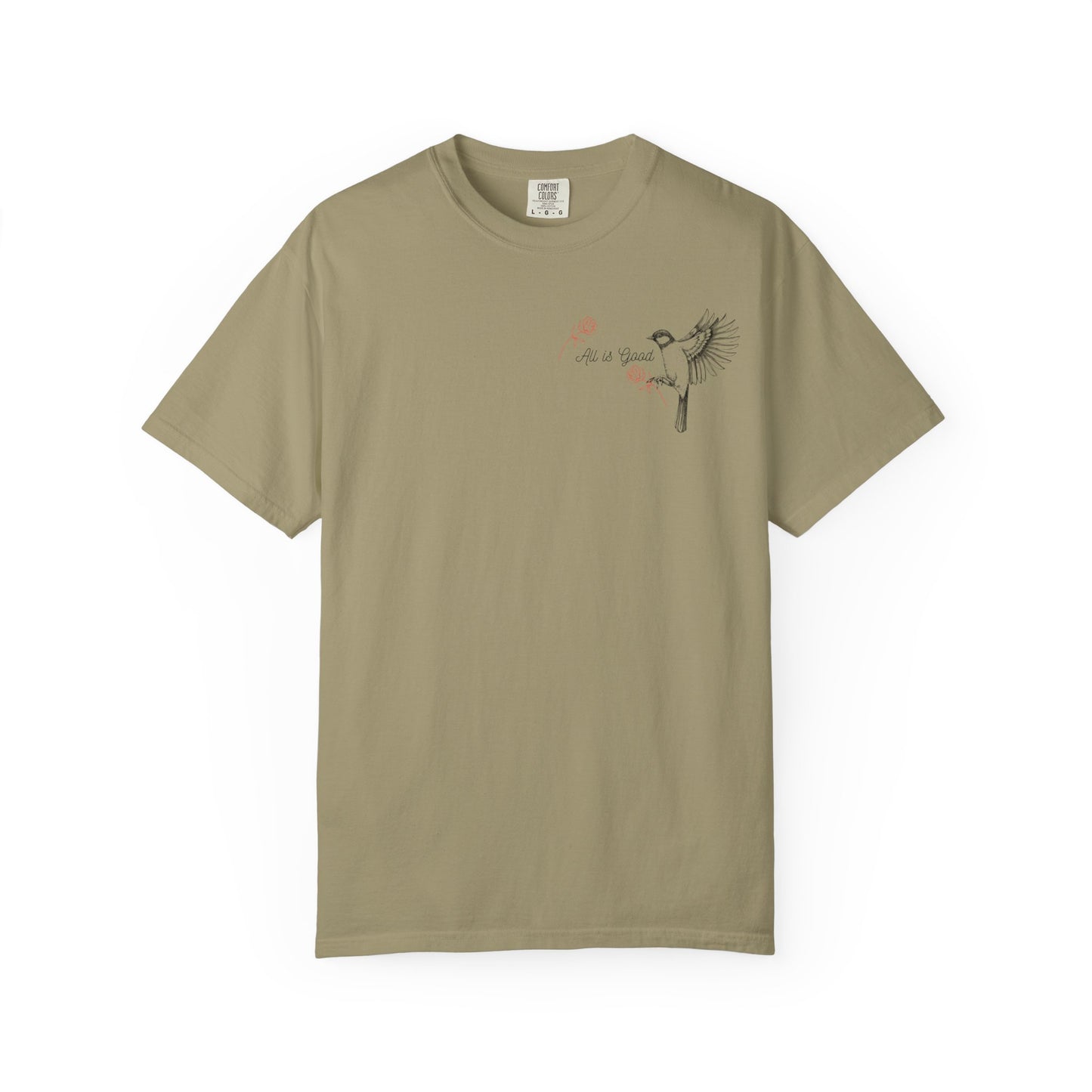 All Is Good T-shirt