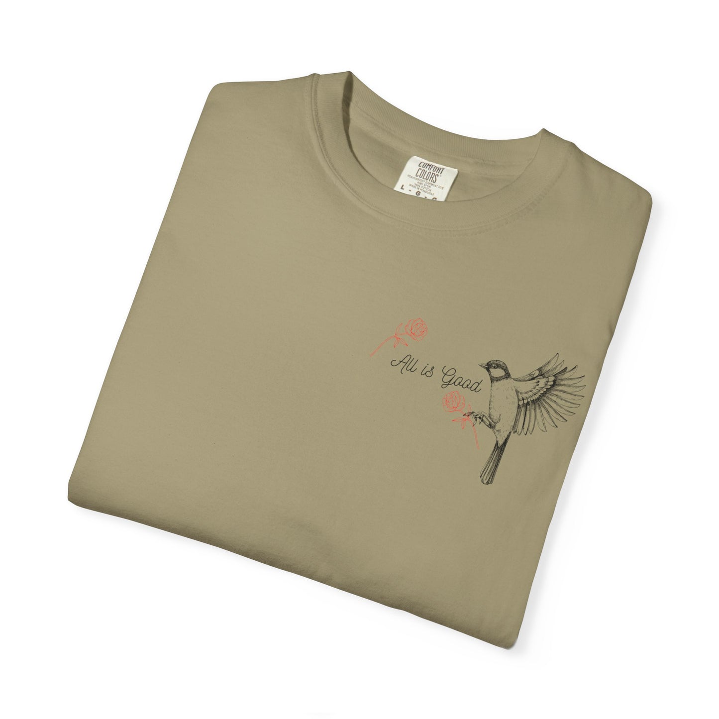 All Is Good T-shirt