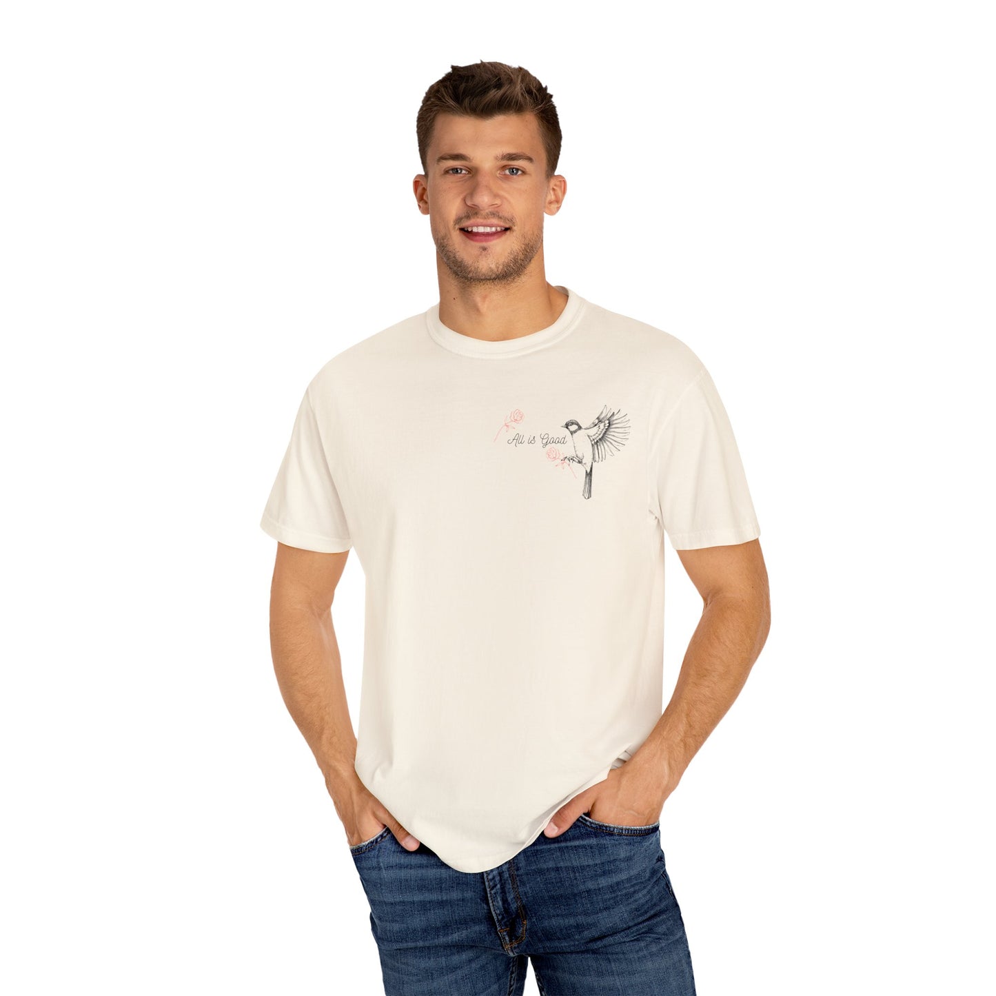 All Is Good T-shirt