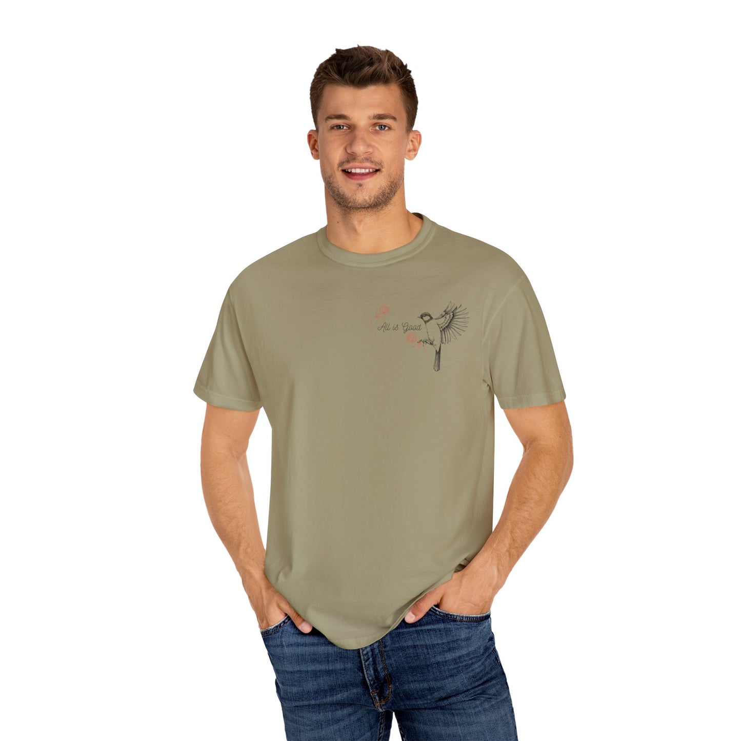 All Is Good T-shirt