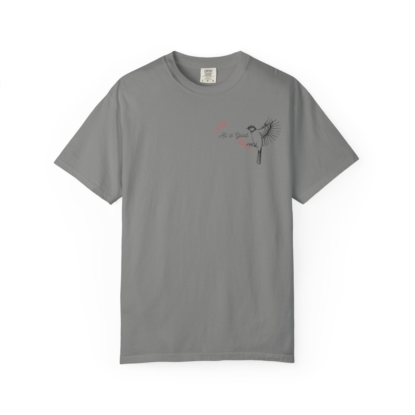 All Is Good T-shirt