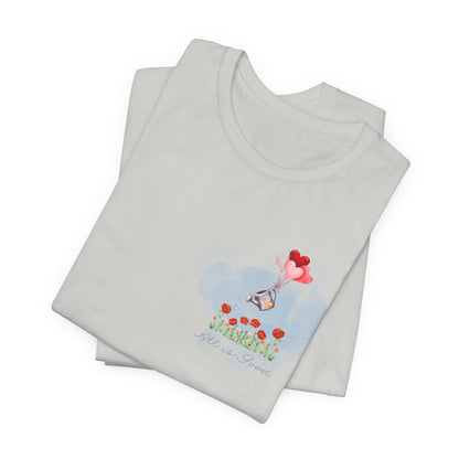 All Is Good Tee