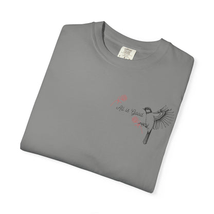 All Is Good T-shirt